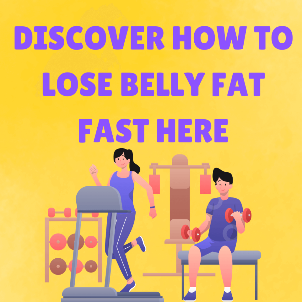 How to lose belly fat fast