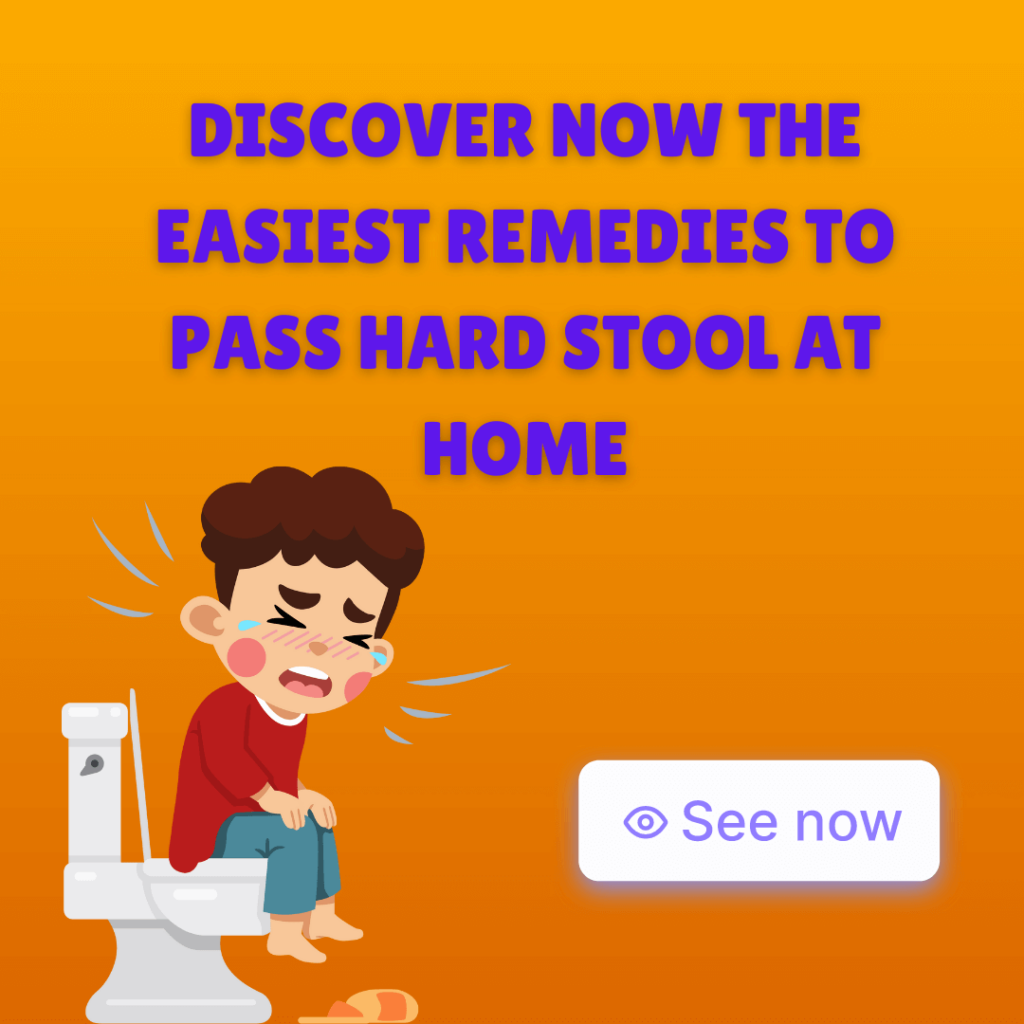 Effective ways to pass hard stools