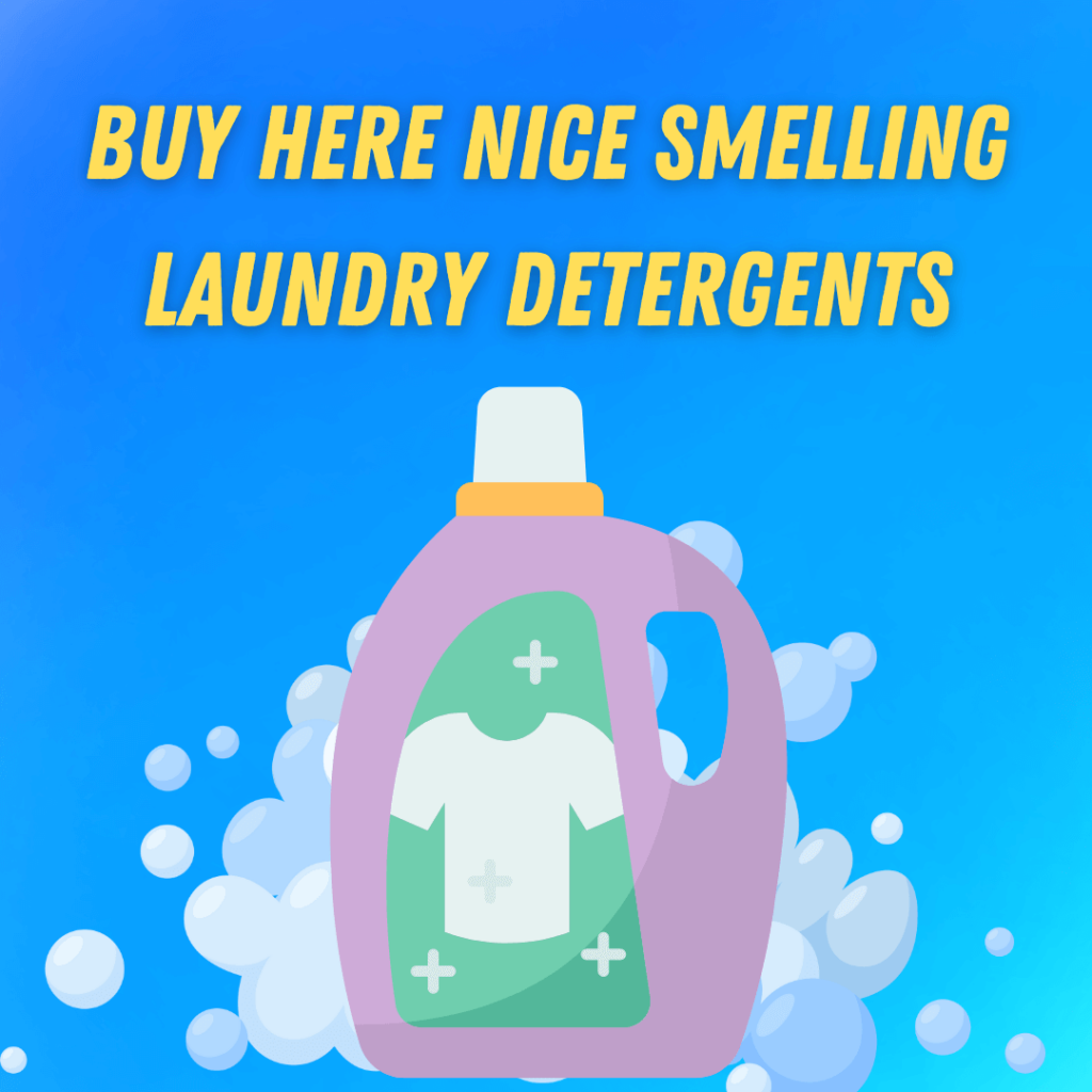 Fresh Scents for Your Clothes: Choosing Nice-Smelling Laundry Detergent